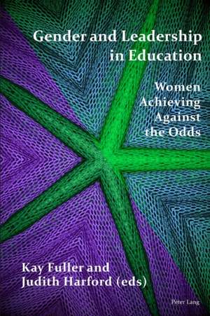 Gender and Leadership in Education de Kay Fuller