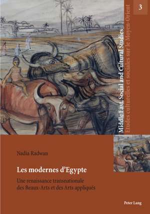 Les modernes d'Egypte de Nadia Radwan