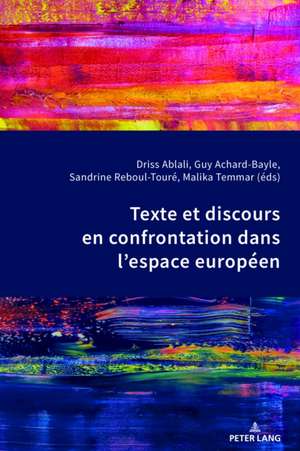 Texte Et Discours En Confrontation Dans l'Espace Europeen