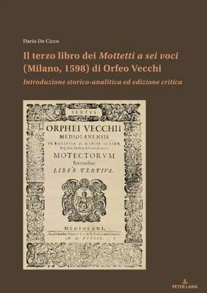 Il terzo libro dei Mottetti a sei voci (Milano, 1598) di Orfeo Vecchi de Dario de Cicco