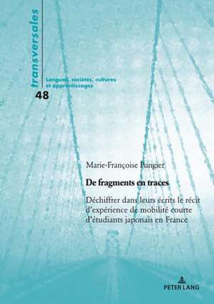 de Fragments En Traces de Marie-Francoise Pungier