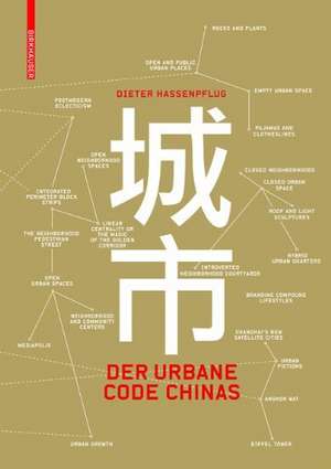 Der urbane Code Chinas de Dieter Hassenpflug