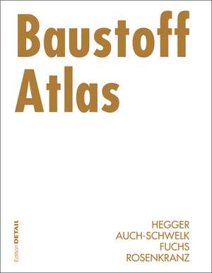 Baustoff Atlas de Manfred Hegger