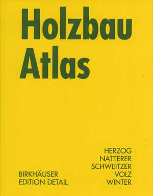 Holzbau Atlas de Thomas Herzog