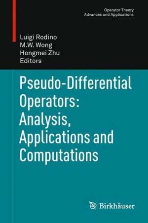 Pseudo-Differential Operators: Analysis, Applications and Computations de Luigi Rodino