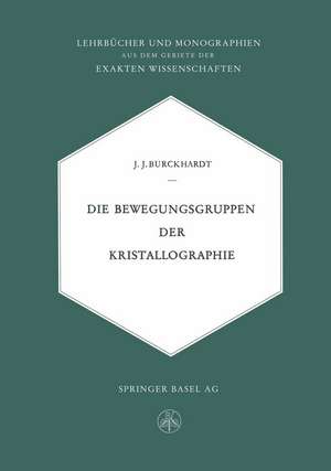 Die Bewegungsgruppen der Kristallographie de Johann Jakob Burckhardt