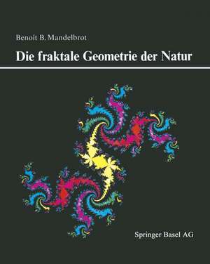 Die fraktale Geometrie der Natur de B. Mandelbrot