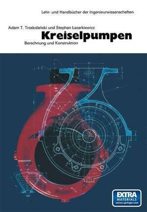 Kreiselpumpen: Berechnung und Konstruktion de A.T. Troskolanski