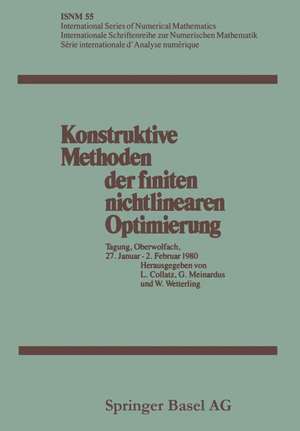 Konstruktive Methoden der finiten nichtlinearen Optimierung: Tagung, Oberwolfach, 27. Januar – 2. Februar 1980 de Lothar Collatz