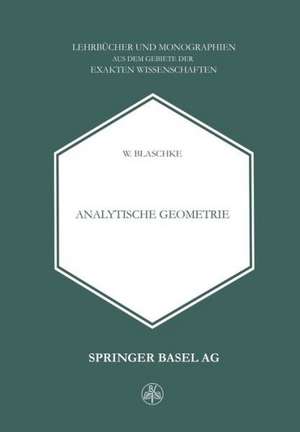 Analytische Geometrie de W. Blaschke