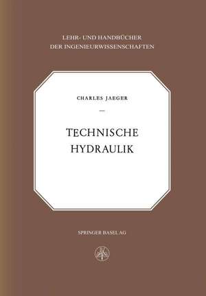 Technische Hydraulik de C. Jaeger