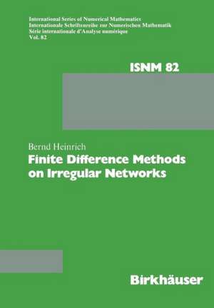 Finite Difference Methods on Irregular Networks de HEINRICH