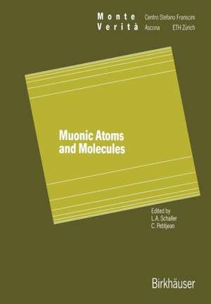 Muonic Atoms and Molecules de Schaller