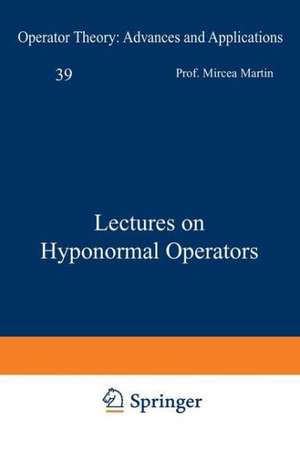 Lectures on Hyponormal Operators de Mihai Putinar