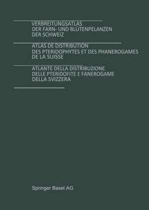 Verbreitungsatlas der Farn- und Blütenpflanzen der Schweiz Bd. 1 + 2 de M. Welten