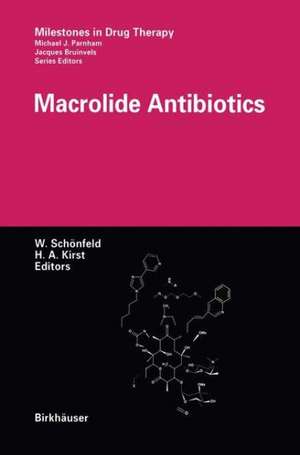 Macrolide Antibiotics de W. Schönfeld