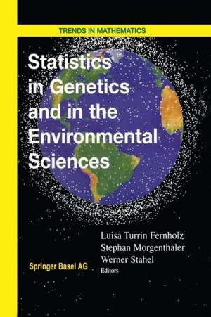 Statistics in Genetics and in the Environmental Sciences de Luisa T. Fernholz