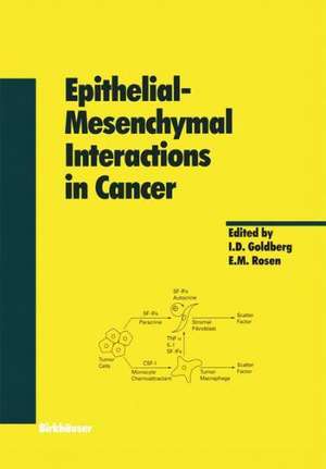 Epithelial—Mesenchymal Interactions in Cancer de Itzhak D. Goldberg