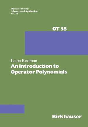 An Introduction to Operator Polynomials de I. Gohberg