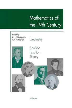 Mathematics of the 19th Century: Geometry, Analytic Function Theory de Andrei N. Kolmogorov