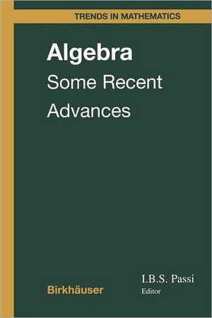 Algebra: Some Recent Advances de I. B. S. Passi