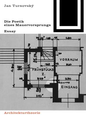 Die Poetik eines Mauervorsprungs de Jan Turnovský