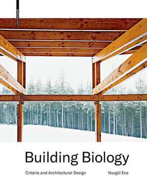 Building Biology – Criteria and Architectural Design de Nurgül Ece