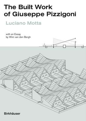 The Built Work of Giuseppe Pizzigoni de Luciano Motta