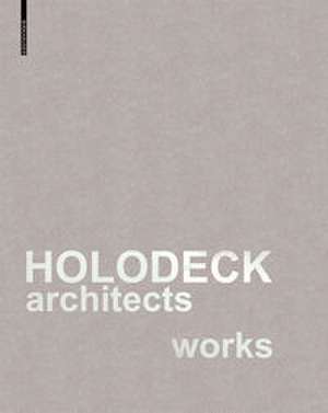 HOLODECK architects works de Marlies Breuss