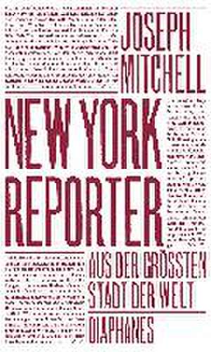 New York Reporter de Joseph Mitchell