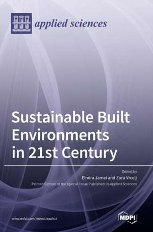 Sustainable Built Environments in 21st Century de Elmira Jamei