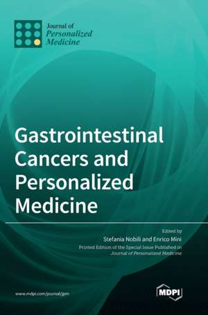 Gastrointestinal Cancers and Personalized Medicine de Stefania Nobili