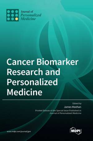 Cancer Biomarker Research and Personalized Medicine