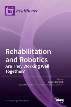 Rehabilitation and Robotics de Daniele Giansanti