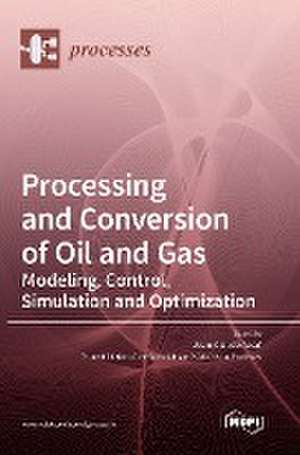 Processing and Conversion of Oil and Gas