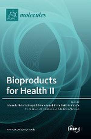 Bioproducts for Health II