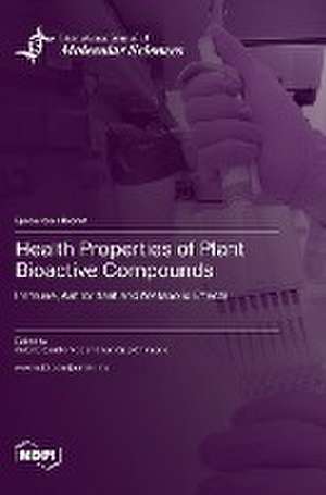 Health Properties of Plant Bioactive Compounds