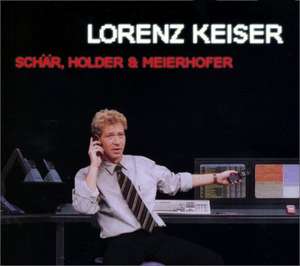 Schär, Holder & Meierhofer de Lorenz Keiser