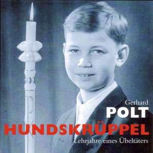 Hundskrüppel. CD de Gerhard Polt