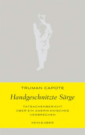 Handgeschnitzte Särge de Truman Capote