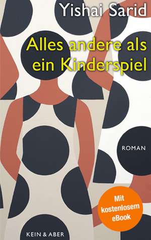 Alles andere als ein Kinderspiel de Yishai Sarid