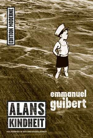 Alans Kindheit de Emmanuel Guibert