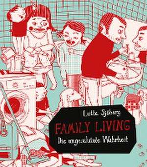 Family Living de Lotta Sjöberg