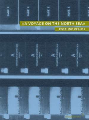 »A voyage on the North Sea« de Rosalind Krauss