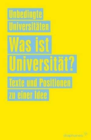 Unbedingte Universitäten: Was ist Universität?