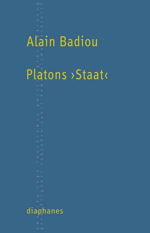 Platons >Staat< de Alain Badiou