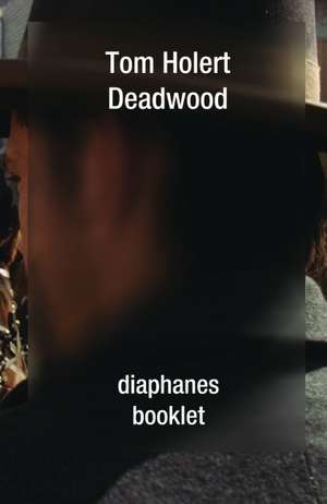 Deadwood de Tom Holert