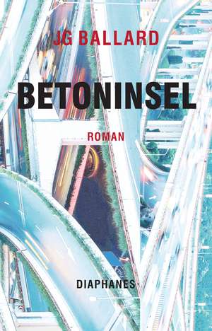 Betoninsel de J. G. Ballard