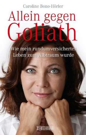 Allein gegen Goliath de Caroline Bono-Hörler