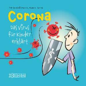 Corona - Das Virus für Kinder erklärt de Priska Wallimann